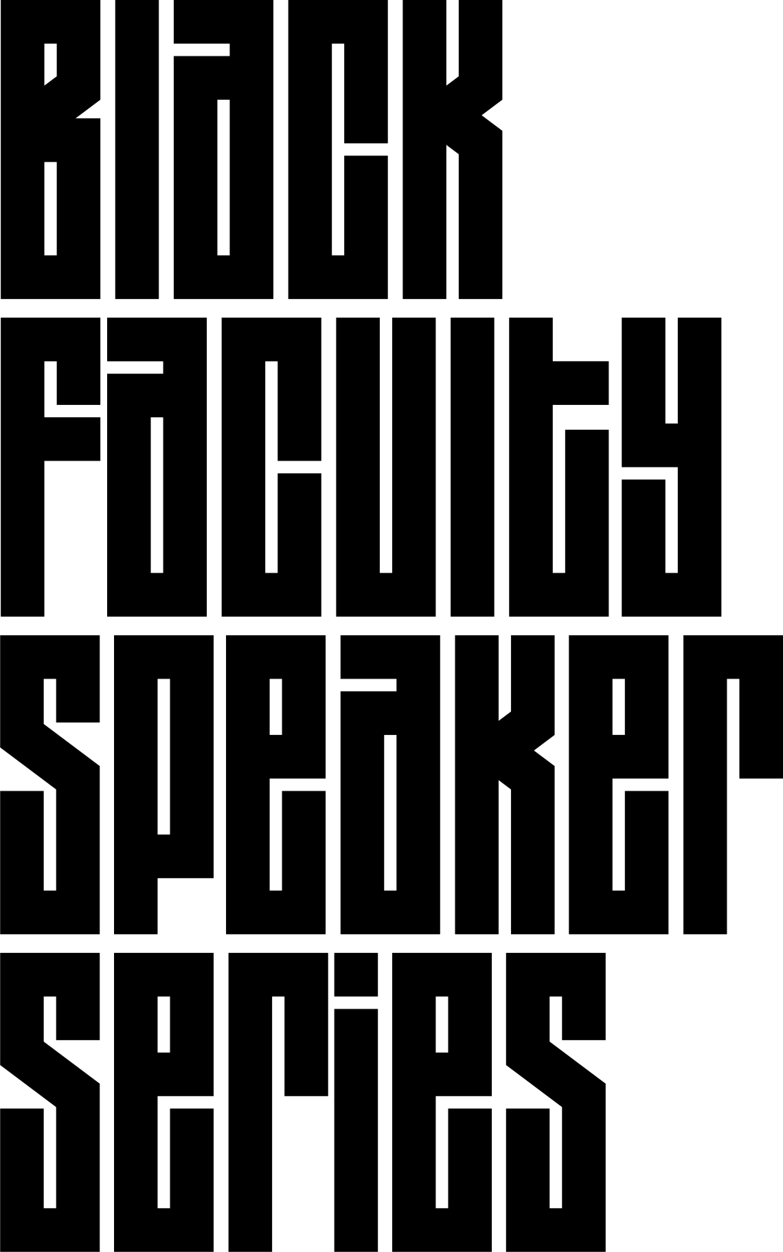 Black Faculty Speaker Series Logo in large bold letters