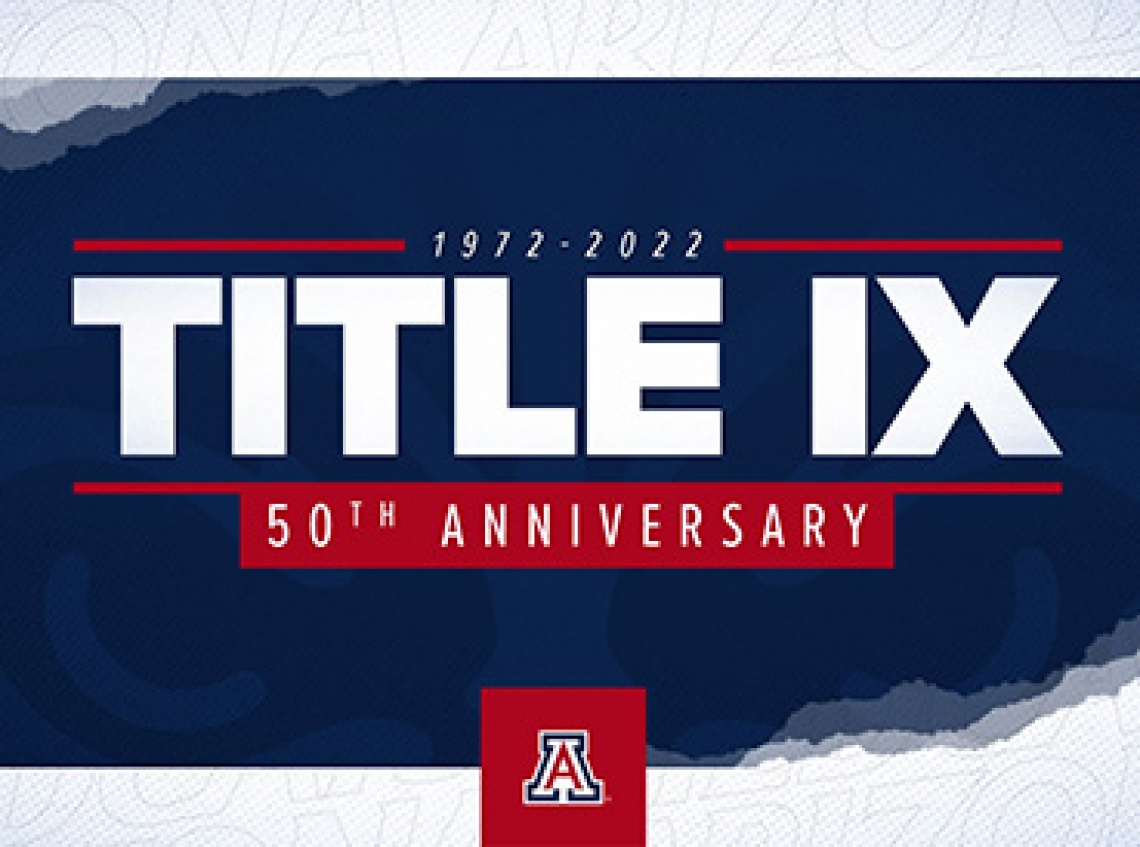 Arizona Athletics Title IX Anniversary Celebration University of