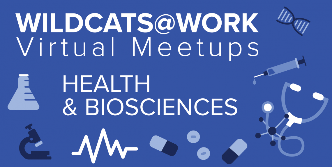 Wildcats@Work Virtual Meetups - Health & Biosciences