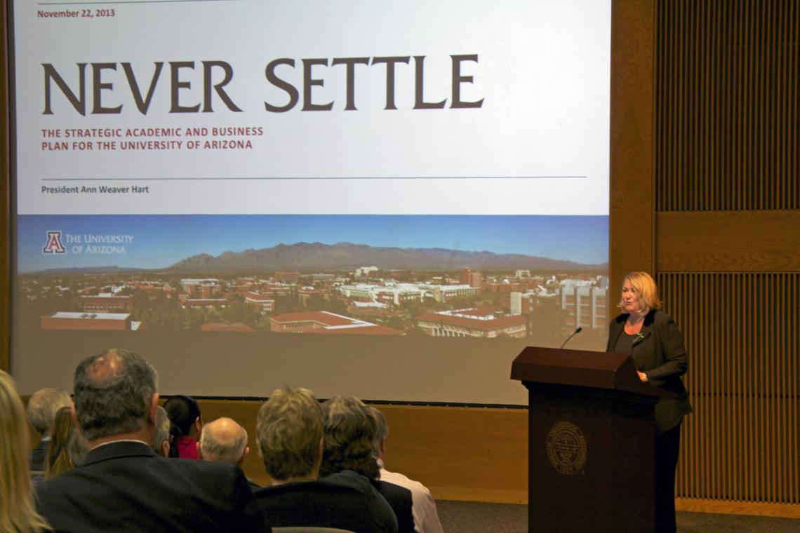 In presenting the University&#039;s strategic academic and business plan, UA President Ann Weaver Hart said Never Settle “violated all the principles of academic planning time,” being developed within one year and with input from about 4,000 people, who p