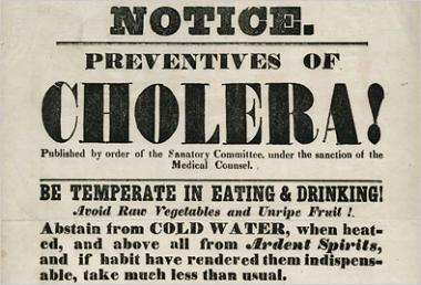 1849 Cholera prevention poster in New York City. The poster advises people to abstain "above all from ardent spirits." 1849 Cholera prevention poster in New York City. The poster advises people to abstain "above all from ardent spirits."